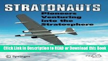 Read Book Stratonauts: Pioneers Venturing into the Stratosphere (Springer Praxis Books) Free Books