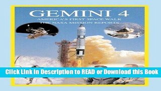 Books Gemini 4: America s First Space Walk: The NASA Mission Reports (Apogee Books Space Series)