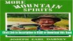 BEST PDF More Mountain Spirits: The Continuing Chronicle of Moonshine Life and Corn Whiskey,