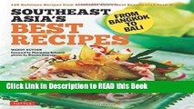 Download eBook Southeast Asia s Best Recipes: From Bangkok to Bali [Southeast Asian Cookbook, 121