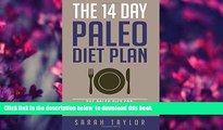 [Download]  Paleo: The 14 Day Paleo Diet Plan - Delicious Paleo Diet Recipes for Weight Loss (FREE
