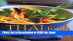 Read Book Thai Food and Cooking: A Fiery And Exotic Cuisine: The Traditions, Techniques,