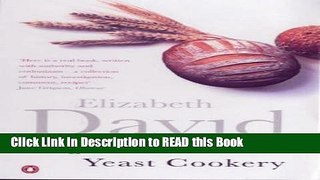 Read Book English Bread and Yeast Cookery (Cookery Library) Full Online