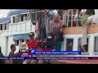 KSOP : KM Zahro Express Langgar Prosedur - NET 24