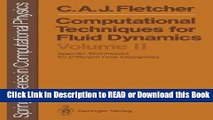 Books Computational Techniques for Fluid Dynamics: Volume 2: Specific Techniques for Different