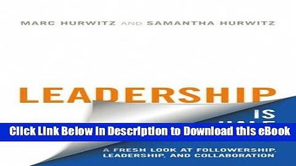 EPUB Download Leadership is Half the Story: A Fresh Look at Followership, Leadership, and