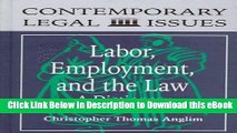 [Read Book] Labor, Employment, and the Law: A Dictionary (Contemporary Legal Issues) Mobi