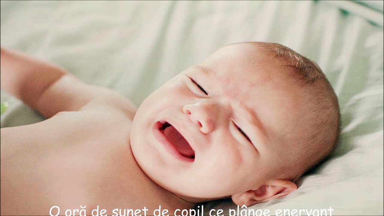 O oră de sunet de copil ce plânge enervant