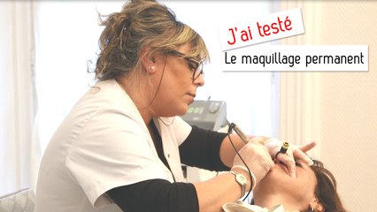 Maquillage permanent : j'ai testé... et approuvé !