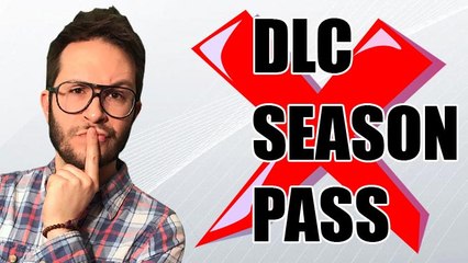 J'ai quelque chose à vous dire : Season Pass, la grosse arnaque ?
