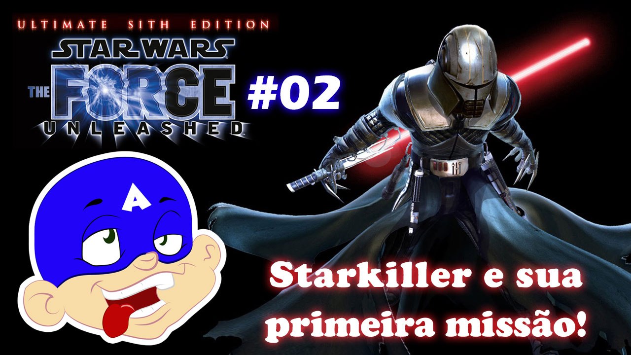Star Wars The Force Unleashed #02 - Starkiller e sua primeira missão!!!