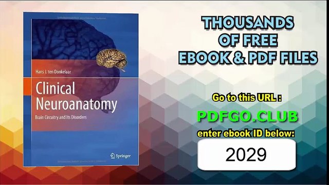 Clinical Neuroanatomy Brain Circuitry and Its Disorders by Hans J. ten Donkelaar (2012-03-23)