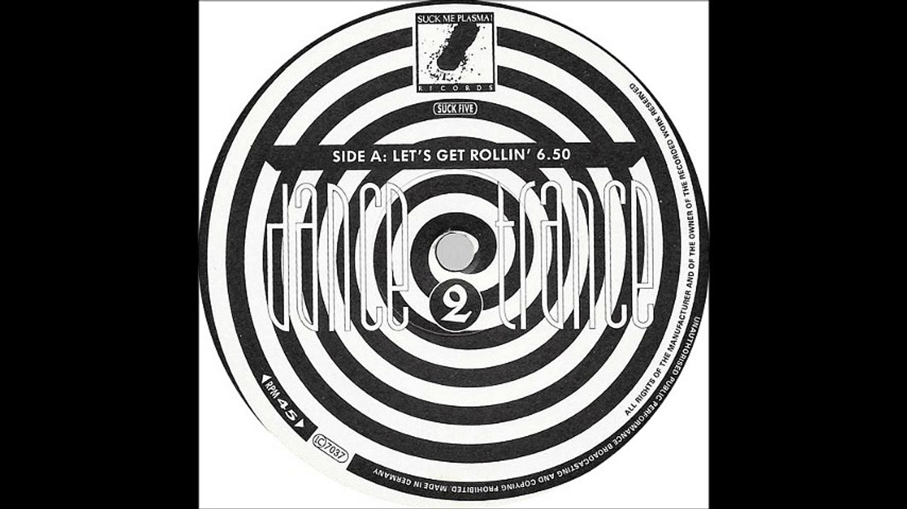 Dance 2 Trance - Let's Get Rollin' (A)