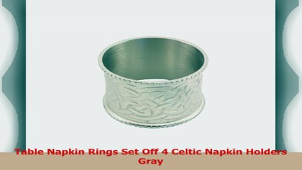 Table Napkin Rings Set Off 4 Celtic Napkin Holders Gray 53e99322