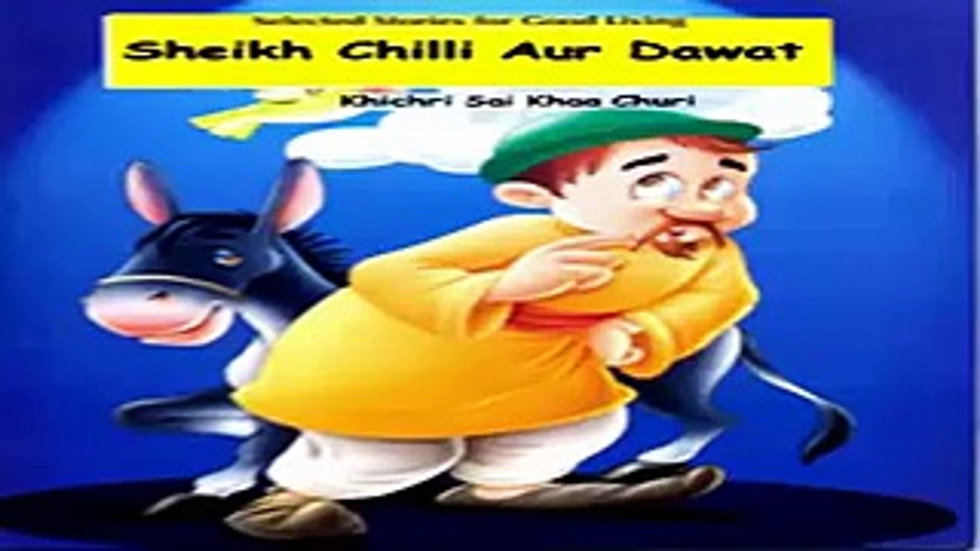 Sheikh Chilli And Party | Sheikh Chilli Aur Dawat | Bed Time Stories For  Kids | Moral Stories On Forgiveness - video Dailymotion