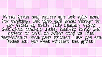 5 Herbs and Spices Drink Recipes Perfect for the Summer Season