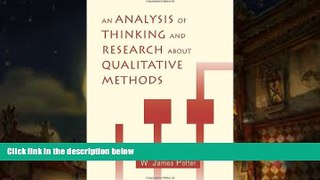 Read Online An Analysis of Thinking and Research About Qualitative Methods (Routledge