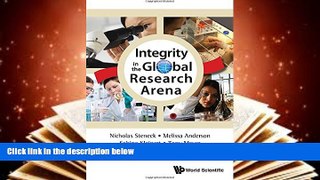 Read Online Integrity in the Global Research Arena For Kindle
