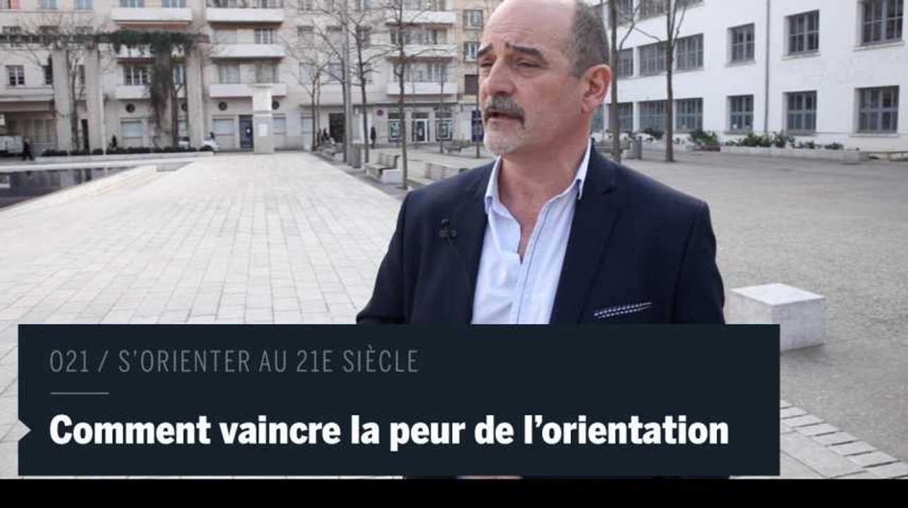 O21 : Comment vaincre la peur de l'orientation ?