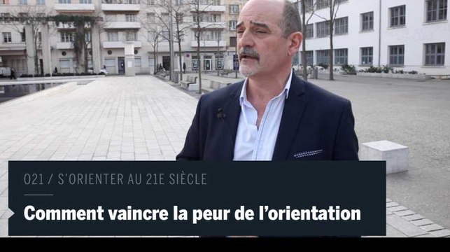 O21 : Comment vaincre la peur de l'orientation ?