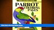 Read Online Parrot Coloring Pages - Bird Coloring Book (Bird Coloring Books For Adults) (Volume 1)