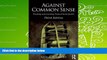 Audiobook  Against Common Sense: Teaching and Learning Toward Social Justice For Kindle