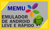 Emulador de Android Para PC Fraco - MEmu - Atualizado