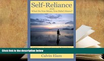 Read Online  Self Reliance - What Do Mean You Didn t Know?: African-Americans Achieving A Well