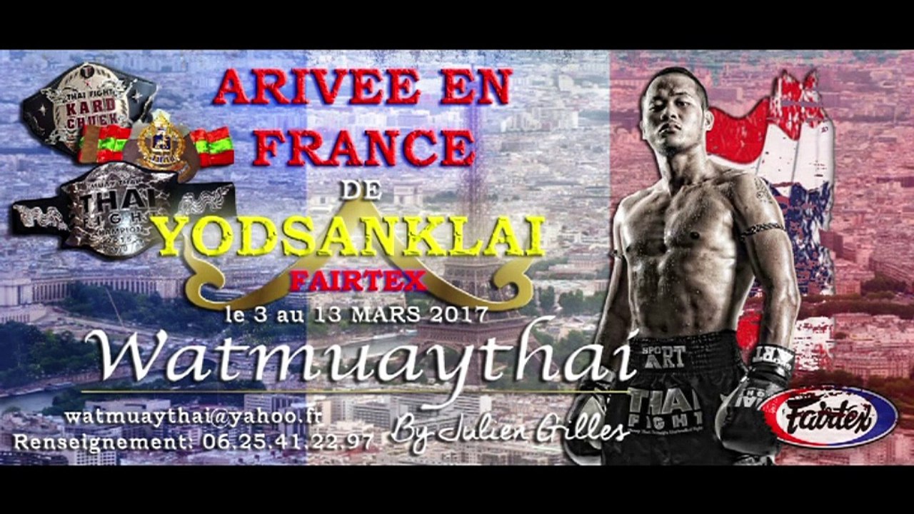 YODSANKLAI arrive en FRANCE le 3 mars 2017