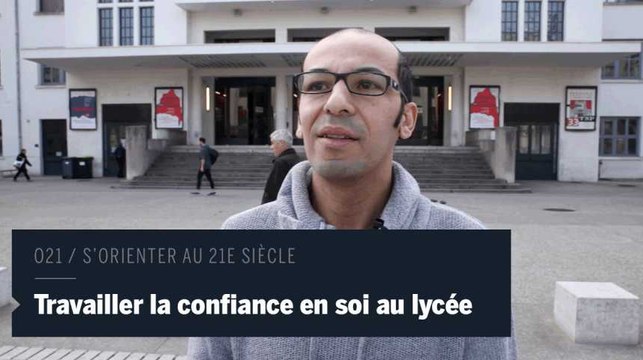 O21 : Travailler la confiance en soi au lycée pour améliorer le niveau scolaire