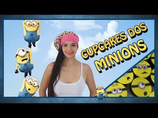 Como fazer Cupcakes dos Minions (Modelagem)