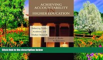 Read Online Achieving Accountability in Higher Education: Balancing Public, Academic, and Market