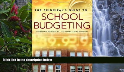 Read Online The Principal s Guide to School Budgeting Full Book