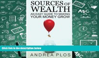 Download [PDF]  Sources Of Wealth: An Easy Guide To Making Your Money Grow For Ipad