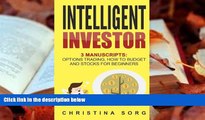 Read Online Intelligent Investor: 3 Manuscripts: Options Trading, How to Budget and Stocks for