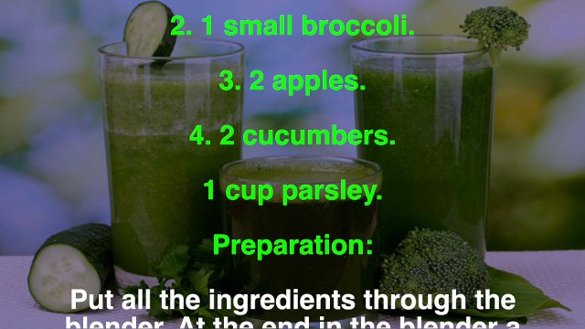 60. Evacuates retained stool, eliminates toxins and increases your power double with this green juice
