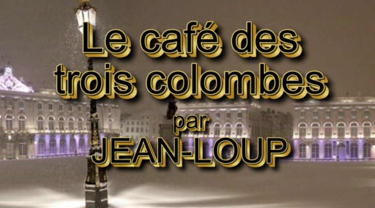 Le café des 3 colombes - par Jean Loup