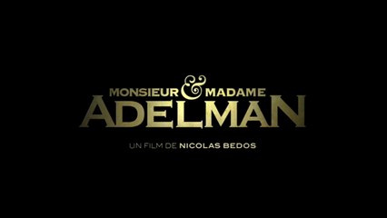 MONSIEUR & MADAME ADELMAN - Teaser Cadeau (de Nicolas Bedos) [HD, 1280x720p]