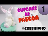 Como Fazer Cupcakes de Páscoa  - Coelhinho 3D (Modelagens)