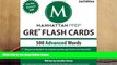 Read Online 500 Advanced Words: GRE Vocabulary Flash Cards (Manhattan Prep GRE Strategy Guides)