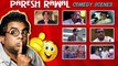 Best of Paresh Rawal Superhit Comedy Scenes _ Bollywood Best Comedy Scenes