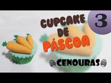 Como Fazer Cupcakes de Páscoa - Cenouras (Modelagens)