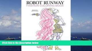 Read Online Robot Runway Fashion Coloring Book For Ipad