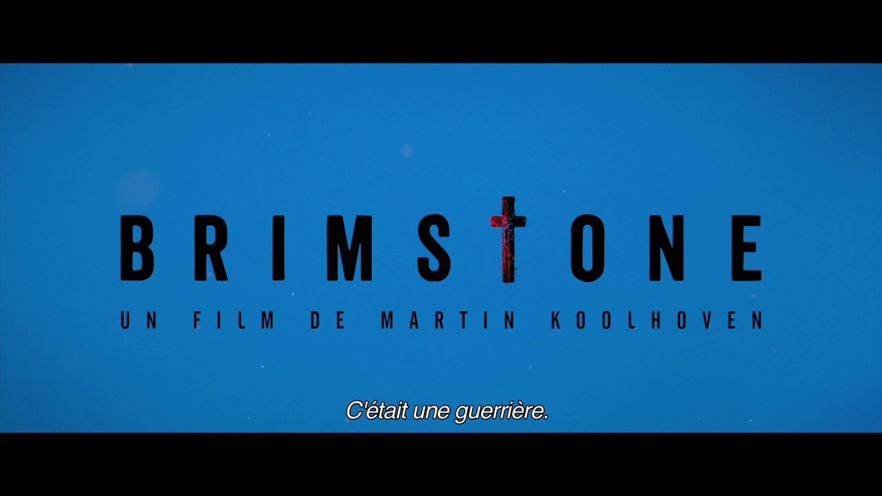 BRIMSTONE (BANDE ANNONCE VOST) avec Guy Pearce, Dakota Fanning, Carice Van Houtfen