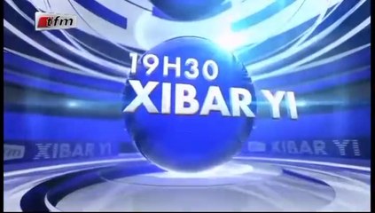 REPLAY - Xibar Yi 19h - Pr : NGONE NGOM - 15 Février 2017