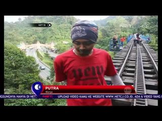 Wisata Berbahaya di Jembatan Kereta - NET 10