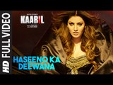 Haseeno Ka Deewana (FULL  VIDEO)_(Song from movie - Kaabil) - Hrithik Roshan, Urvashi Rautela