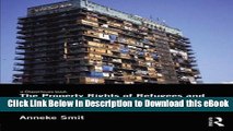 [Read Book] The Property Rights of Refugees and Internally Displaced Persons: Beyond Restitution
