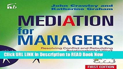 Download Video: [Popular Books] Mediation for Managers: Resolving Conflict and Rebuilding Relationships at Work