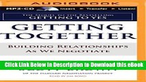 [Read Book] Getting Together: Building Relationships As We Negotiate Kindle